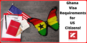 Ghana Visa Requirements for US Citizens