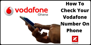 How To Check Your Vodafone Number